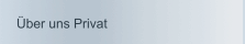 Über uns Privat